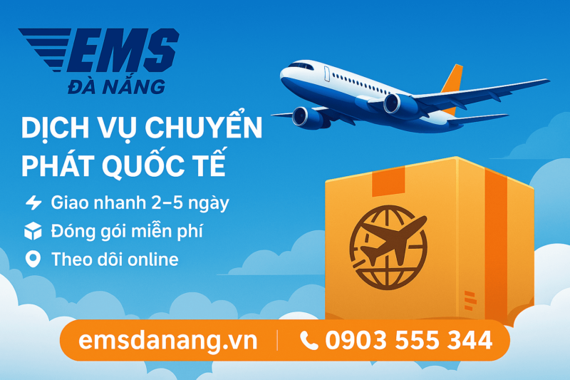 Chuyển phát nhanh quốc tế EMS Đà Nẵng